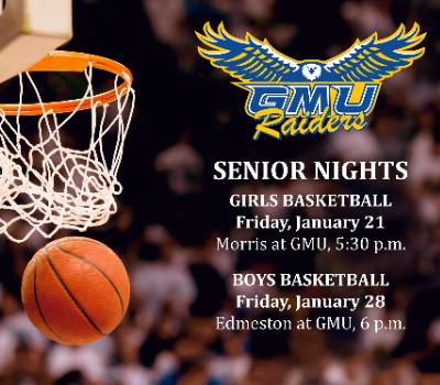GMU Raiders Senior Nights - Girls Basketball 5:30 p.m. January 21 vs. Morris; Boys Basketball, 6 p.m. January 28 vs. Edmeston